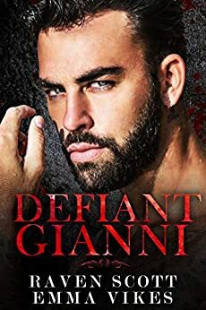 Defiant Gianni by Emma Vikes, Raven Scott