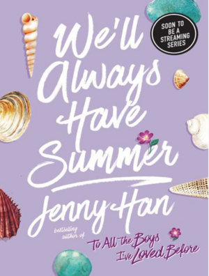 We'll Always Have Summer by Jenny Han