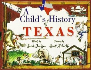 A Child's History of Texas by Sarah Jackson