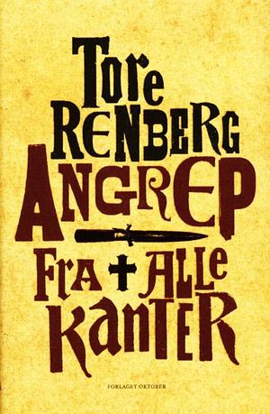 Angrep fra alle kanter by Tore Renberg