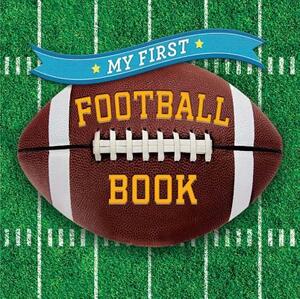 My First Football Book by Sterling Children's