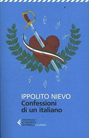Le confessioni di un italiano by Ippolito Nievo