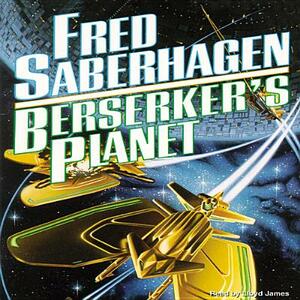 Berserker's Planet by Fred Saberhagen
