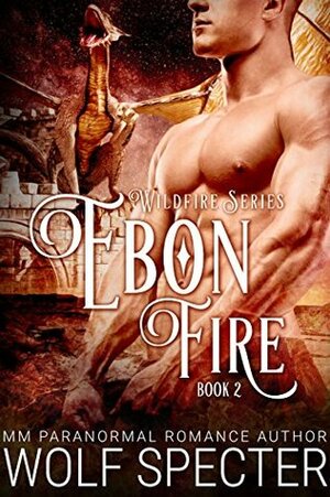 Ebon Fire by Wolf Specter