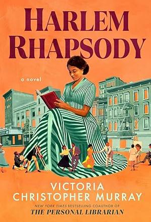 Harlem Rhapsody by Victoria Christopher Murray