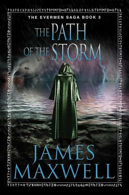 The Path of the Storm by James Maxwell