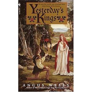 Yesterday's Kings by Angus Wells