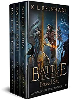 Battle Born Boxed Set: Dagger of the World Books 1 - 3 by K.L. Reinhart