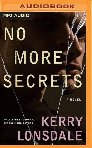 No More Secrets by Kerry Lonsdale