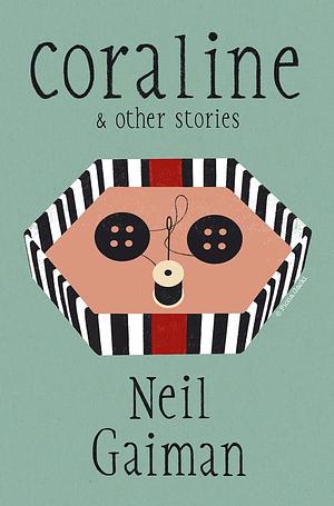 Coraline by Neil Gaiman