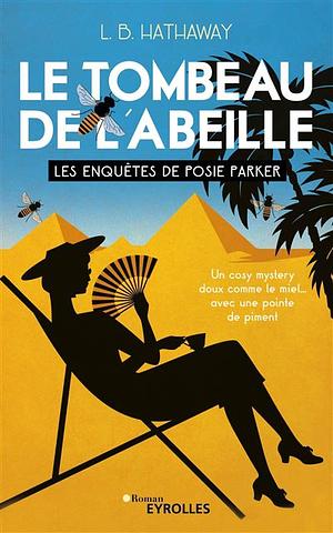 Le tombeau de l'abeille by L.B. Hathaway