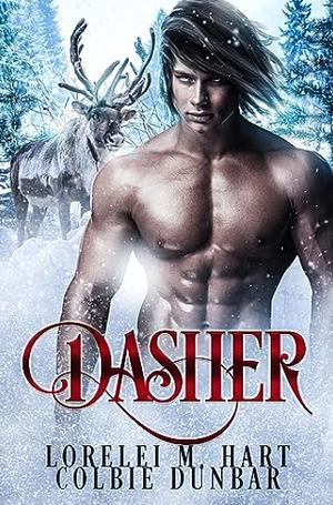 Dasher by Lorelei M. Hart, Colbie Dunbar