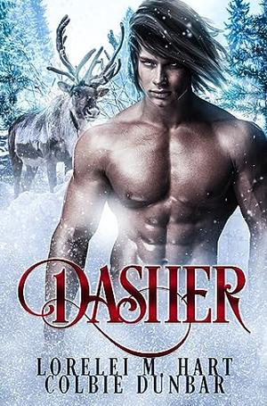 Dasher by Colbie Dunbar, Lorelei M. Hart