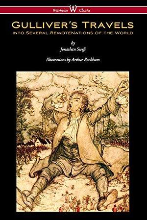 Gulliver's Travels into Several Remote Nations of the World: with original color illustrations by Arthur Rackham by Jonathan Swift, Arthur Rackham
