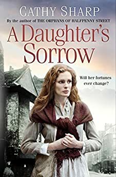 A Daughter's Sorrow by Cathy Sharp