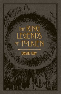 The Ring Legends of Tolkien by David Day