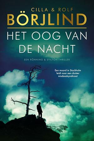 Het oog van de nacht by Rolf Börjlind, Cilla Börjlind