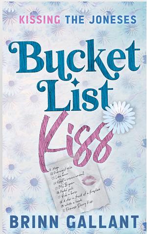 Bucket List Kiss by Brinn Gallant