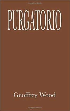 Purgatorio by Geoffrey Wood