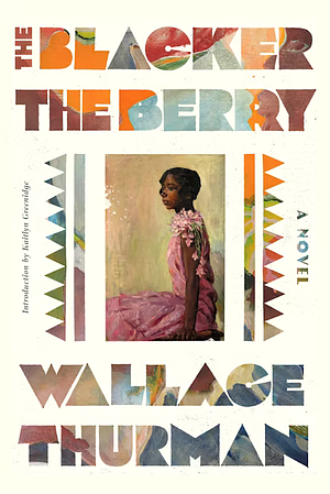 The Blacker the Berry by Wallace Thurman