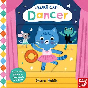 Suki Cat: Dancer by Grace Habib