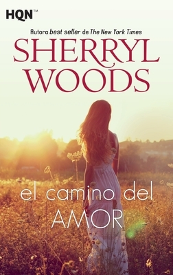 El camino del amor by Sherryl Woods