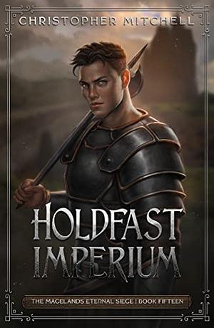 Holdfast Imperium by Christopher Mitchell