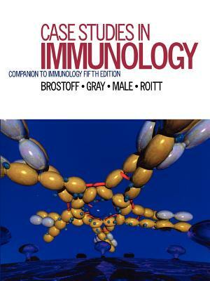 Case Studies in Immunology: Companion to Immunology, 5th Edition by Jonathan Brostoff, Alexander Gray, David Male