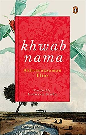Khwabnama by Akhteruzzaman Elias