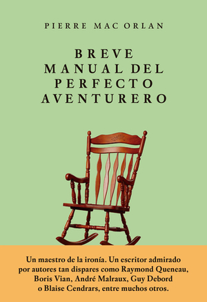 Breve manual del perfecto aventurero by Pierre Mac Orlan