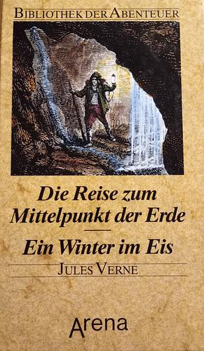 Die Reise zum Mittelpunkt der Erde by Jules Verne