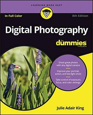 Digital Photography for Dummies by Julie Adair King