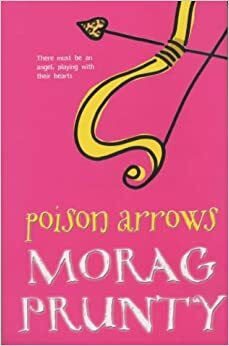 Poison Arrows by Kate Kerrigan, Morag Prunty