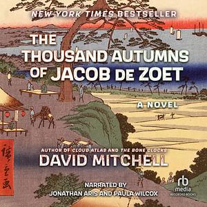 The Thousand Autumns of Jacob de Zoet by David Mitchell