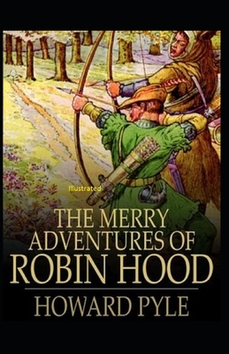 The Merry Adventures of Robin Hood Illustrated by Howard Pyle