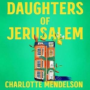 Daughters of Jerusalem by Charlotte Mendelson