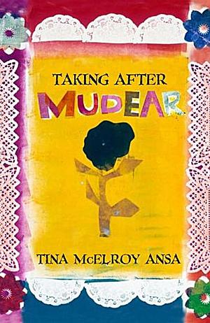 Taking After Mudear by Tina McElroy Ansa