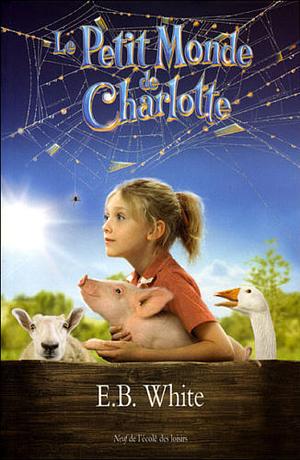 Le petit monde de Charlotte by E.B. White