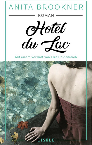 Hotel du Lac by Anita Brookner