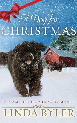 A Dog for Christmas by Linda Byler