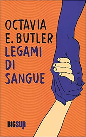 Legami di sangue by Octavia E. Butler