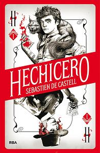 Hechicero by Sebastien de Castell