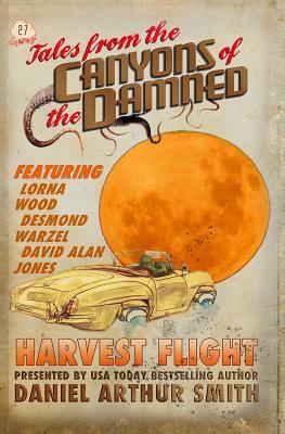Tales from the Canyons of the Damned: 27 by David Alan Jones, Lorna Wood, Desmond Warzel