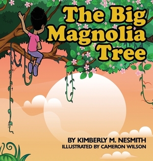 Big Magnolia by Kimberly M. Nesmith