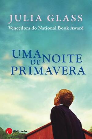 Uma Noite de Primavera by Julia Glass