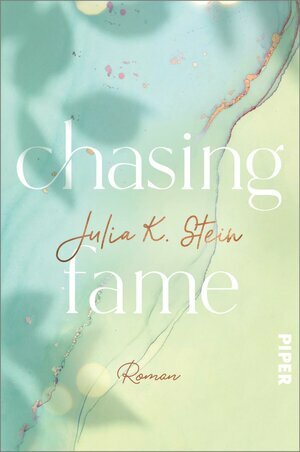 Chasing Fame by Julia K. Stein