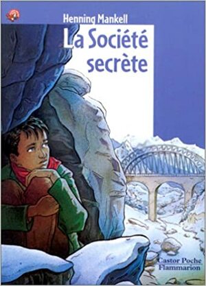 La société secrète by Henning Mankell