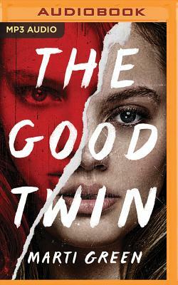 The Good Twin by Marti Green