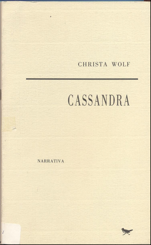 Cassandra by Christa Wolf