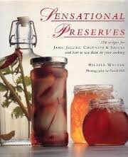 Sensational preserves by Halaire Walden, Hilaire Walden